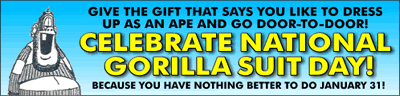 National Gorilla Suit Day: Making the world safe for Clarence Beeks.